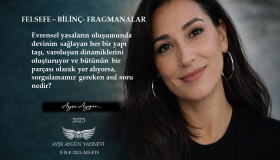 Evrensel Yasalar ve Varoluşun Dinamikleri: Asıl Soru Nedir?