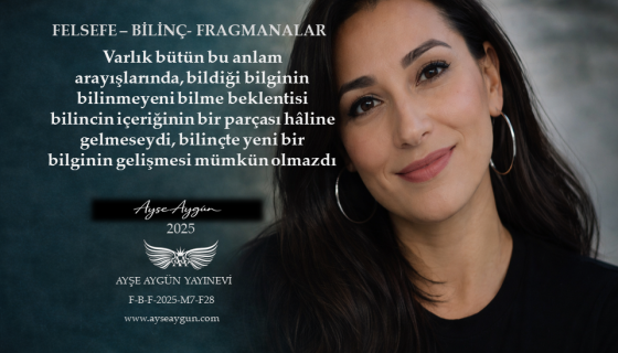 Bilginin Gelişimi ve Bilincin Arayışı