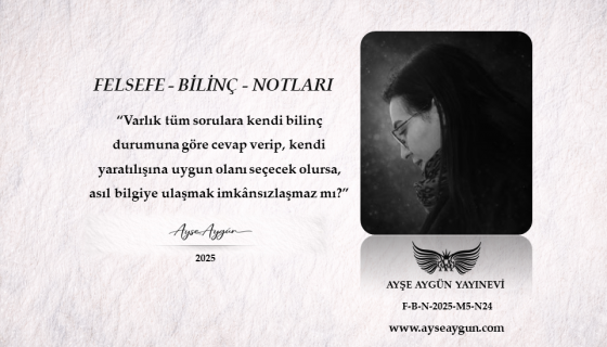 Bilincin Sınırları ve Asıl Bilgi