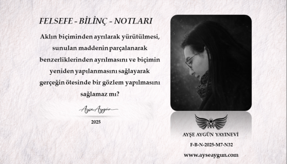 Aklın Biçimden Ayrılması ve Gözlem