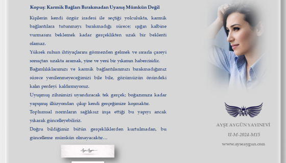 Kopuş: Karmik Bağları Bırakmadan Uyanış Mümkün Değil