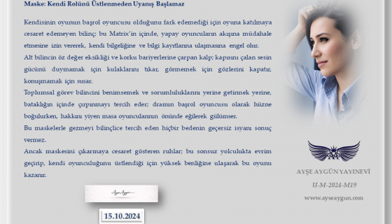 Maske: Kendi Rolünü Üstlenmeden Uyanış Başlamaz