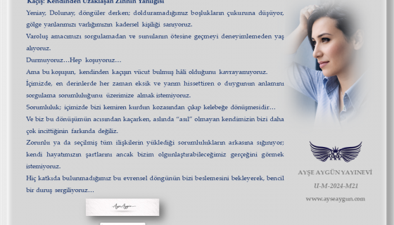 Kaçış: Kendinden Uzaklaşan Zihnin Yanılgısı